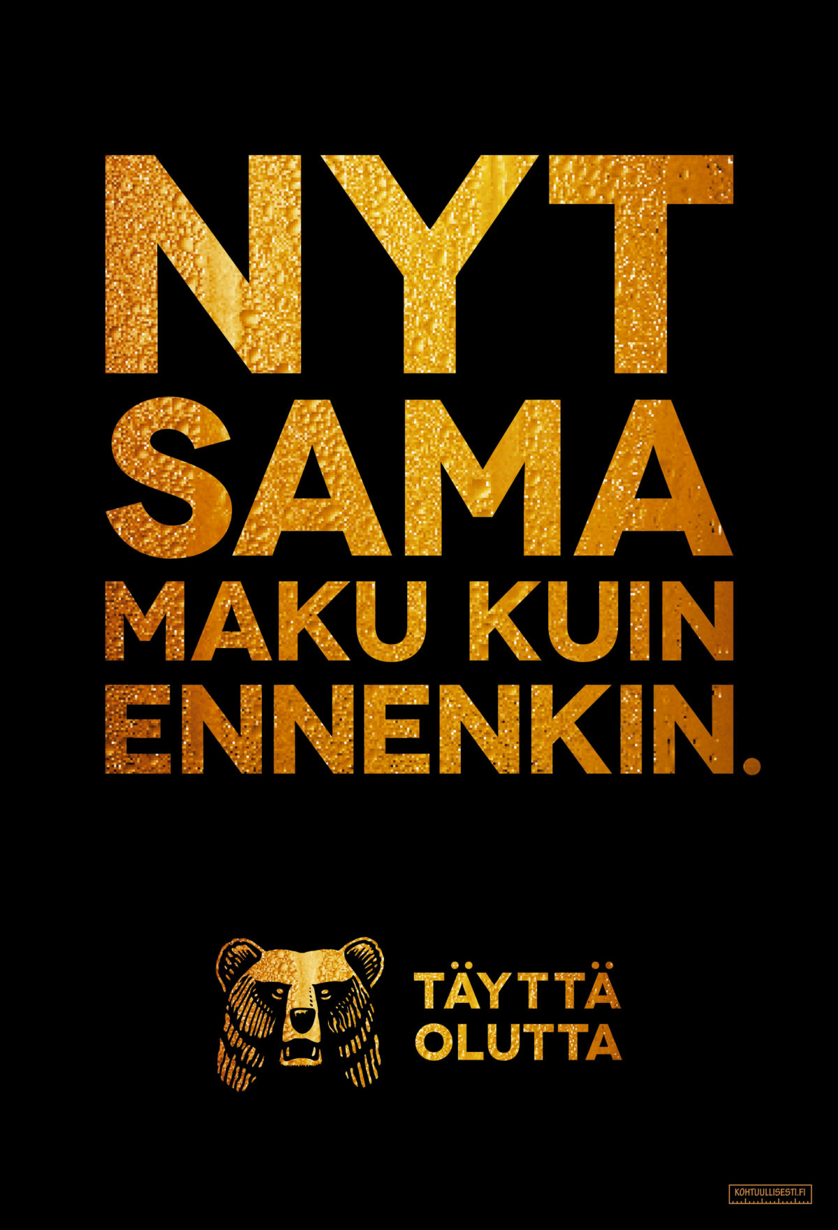 Nyt sama maku kuin ennenkin.